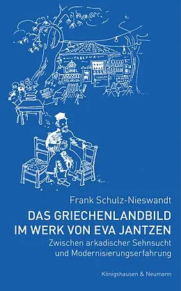 E-Book (pdf) Das Griechenlandbild im Werk von Eva Jantzen von Frank Schulz-Nieswandt