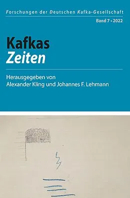 E-Book (pdf) Kafkas Zeiten von Alexander Kling, Johannes F. Lehmann
