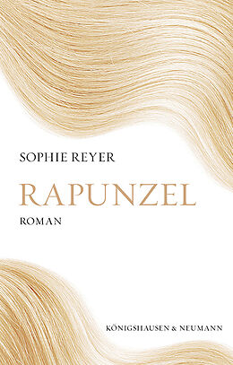 Kartonierter Einband Rapunzel von Sophie Reyer