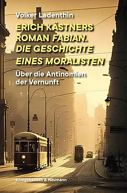 E-Book (pdf) Erich Kästners Roman "Fabian. Die Geschichte eines Moralisten" von Volker Ladenthin