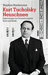 Kartonierter Einband Kurt Tucholsky Neuschnee von Stephan Berelsmann