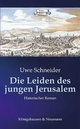 E-Book (pdf) Die Leiden des jungen Jerusalem von Uwe Schneider