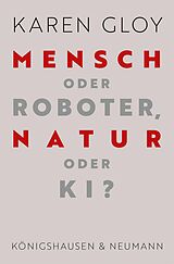 E-Book (pdf) Mensch oder Roboter, Natur oder KI? von Karen Gloy