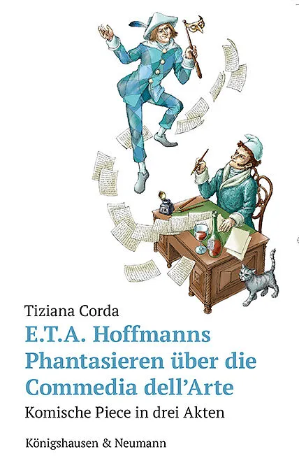E.T.A. Hoffmanns Phantasieren über die Commedia dellArte