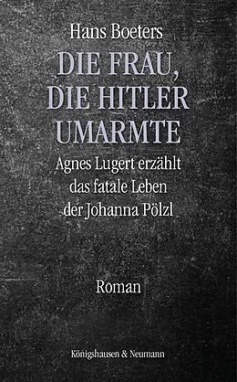 E-Book (pdf) Die Frau, die Hitler umarmte von Hans Boeters
