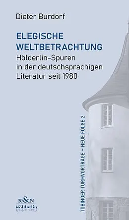 E-Book (pdf) Elegische Weltbetrachtung von Dieter Burdorf