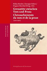 E-Book (pdf) Grenzritte zwischen Vers und Prosa (1700-1900) von Georges Felten, Hugues Marchal, Niklas Bender
