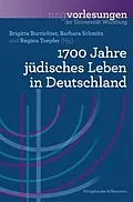E-Book (pdf) 1700 Jahre jüdisches Leben in Deutschland von Brigitte Burrichter, Barbara Schmitz