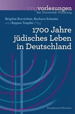 E-Book (pdf) 1700 Jahre jüdisches Leben in Deutschland von Brigitte Burrichter, Barbara Schmitz