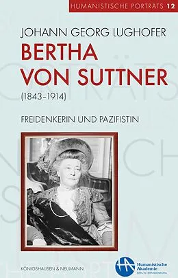 E-Book (pdf) Bertha von Suttner (18431914) von Johann Georg Lughofer