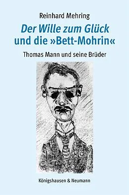 E-Book (pdf) Der Wille zum Glück und die »Bett-Mohrin« von Reinhard Mehring