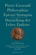E-Book (pdf) Philosophiae Epicuri Syntagma. Darstellung der Lehre Epikurs von Pierre Gassendi