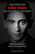 E-Book (pdf) Kafkas Träume oder «die Arbeit der langen Nacht» von Isolde Schiffermüller