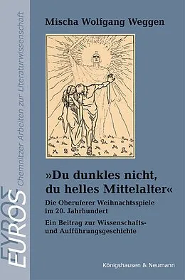 E-Book (pdf) »Du dunkles nicht, du helles Mittelalter« von Mischa Wolfgang Weggen