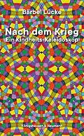 E-Book (pdf) Nach dem Krieg von Bärbel Lücke
