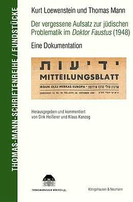 E-Book (pdf) Kurt Löwenstein und Thomas Mann Der vergessene Aufsatz zur jüdischen Problematik im Doktor Faustus (1948) von Kurt Loewenstein, Thomas Mann