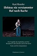 E-Book (pdf) Elektras nie verstummter Ruf nach Rache von Kurt Roeske