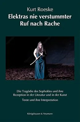E-Book (pdf) Elektras nie verstummter Ruf nach Rache von Kurt Roeske