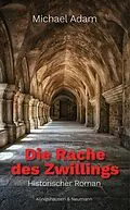 E-Book (pdf) Die Rache des Zwillings von Michael Adam