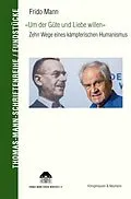 E-Book (pdf) »Um der Güte und Liebe willen« von Frido Mann