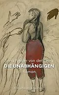 E-Book (pdf) Die Unabhängigen von Anna Neder von der Goltz