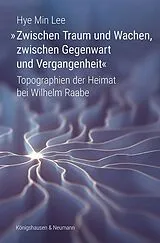 E-Book (pdf) »Zwischen Traum und Wachen, zwischen Gegenwart und Vergangenheit« von Hye Min Lee