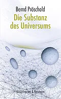 E-Book (pdf) Die Substanz des Universums von Bernd Pröschold