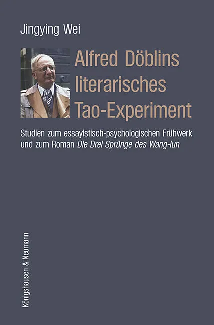 Alfred Döblins literarisches Tao-Experiment