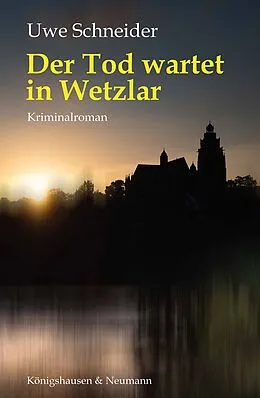 E-Book (pdf) Der Tod wartet in Wetzlar von Uwe Schneider