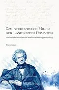 E-Book (pdf) Das studentische Milieu der Landshuter Romantik von Anja Lindner