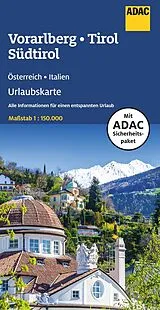 gefaltete (Land)Karte ADAC Urlaubskarte Österreich 06 Vorarlberg, Tirol, Südtirol 1:150.000 von