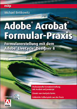 Kartonierter Einband Adobe Acrobat Formular-Praxis von Michael Rettkowitz