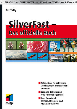 Kartonierter Einband SilverFast  Das offizielle Buch von Taz Tally