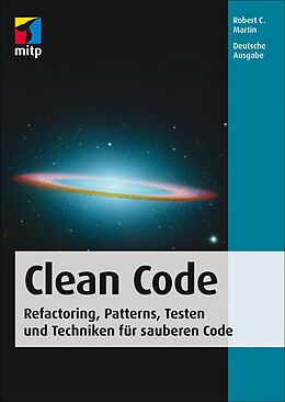 Couverture cartonnée Clean Code - Refactoring, Patterns, Testen und Techniken für sauberen Code de Robert C. Martin