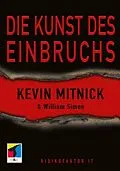 E-Book (epub) Die Kunst des Einbruchs von Kevin D. Mitnick, William L. Simon