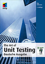 E-Book (pdf) The Art of Unit Testing von Roy Osherove, Michael Feathers, Robert C. Martin