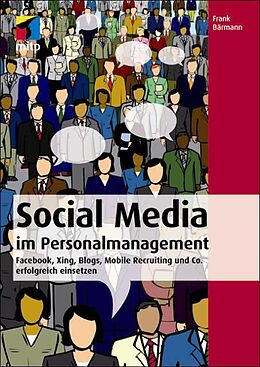 Kartonierter Einband Social Media im Personalmanagement von Frank Bärmann