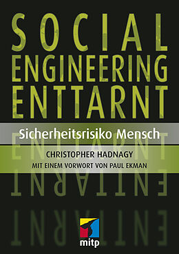 Kartonierter Einband Social Engineering enttarnt von Christopher Hadnagy, Paul Ekman