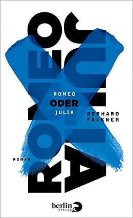 Fester Einband Romeo oder Julia von Gerhard Falkner