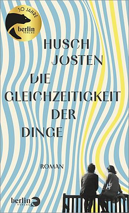 Fester Einband Die Gleichzeitigkeit der Dinge von Husch Josten