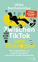 Fester Einband Zwischen TikTok und Therapie von Ulrike Bartholomäus