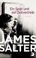 E-Book (epub) Ein Spiel und ein Zeitvertreib von James Salter