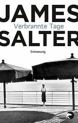 E-Book (epub) Verbrannte Tage von James Salter