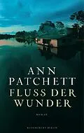 E-Book (epub) Fluss der Wunder von Ann Patchett