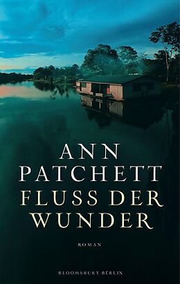 E-Book (epub) Fluss der Wunder von Ann Patchett