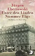 E-Book (epub) Unter den Linden Nummer Eins von Jürgen Ebertowski