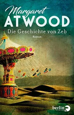 E-Book (epub) Die Geschichte von Zeb von Margaret Atwood