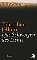 E-Book (epub) Das Schweigen des Lichts von Tahar Ben Jelloun