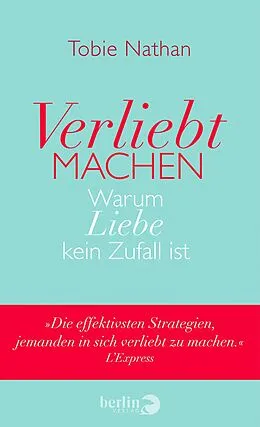 E-Book (epub) Verliebt machen von Tobie Nathan