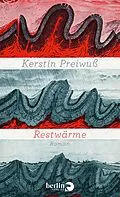 E-Book (epub) Restwärme von Kerstin Preiwuß